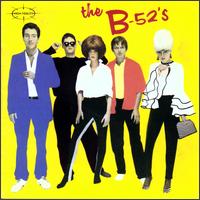 The B 52s: The B 52s