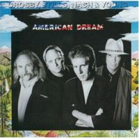 Crosby, Stills, Nash & Young: American Dream (1988)