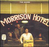 next album: Morrison Hotel/Hard Rock Caf (1970)