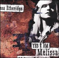 Melissa Etheridge: Yes I Am (1993)