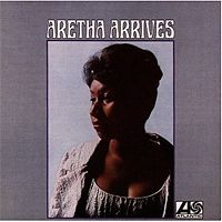 Aretha Arrives (1967)