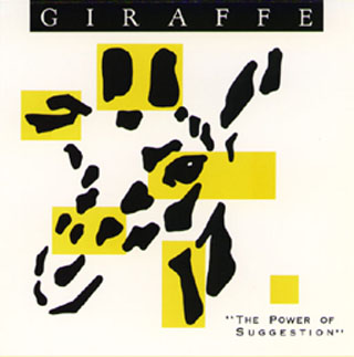 Next Kevin Gilbert album – Giraffe: The Power of Suggestion (1988)