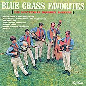 Scottsville Squirrel Barkers: Blue Grass Favorites (1962)