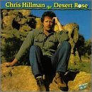 Chris Hillman: Desert Rose (1984)