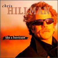 Chris Hillman: Like a Hurricane (1998)