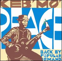 Keb’ Mo’: Peace – Back by Popular Demand (2004)