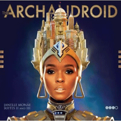 Janelle Monae: The ArchAndroid