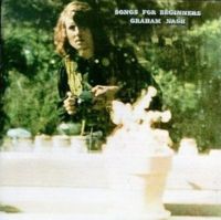 Graham Nash: Songs for Beginners (1971)