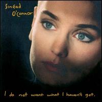 Sinead O’Connor: I Do Not Want What I Haven’t Got (1990)