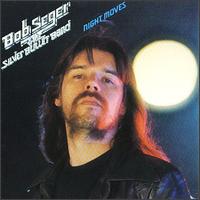 Bob Seger & The Silver Bullet Band: Night Moves (1976)