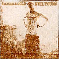 Neil Young: Silver and Gold (2000)