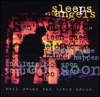 Neil Young & Crazy Horse: Sleeps with Angels (1994)