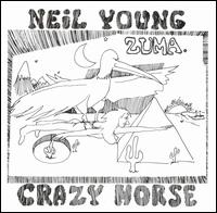 Neil Young & Crazy Horse: Zuma (1975)